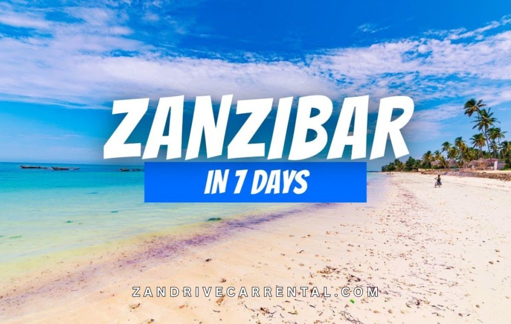 Zanzibar Road Trip Itinerary 7 Days Trip Guide 2026