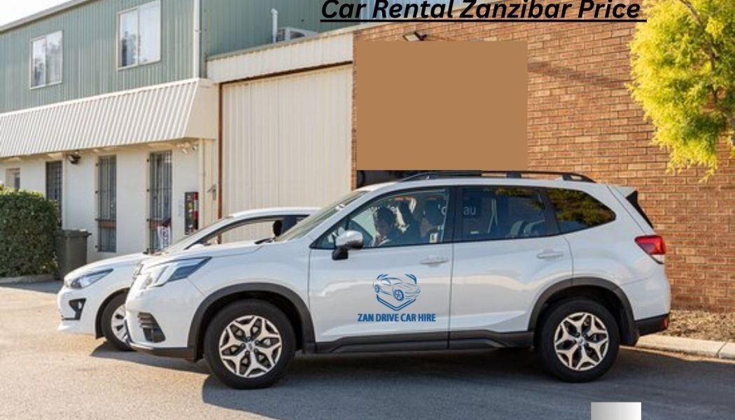 Car Rental Zanzibar Price Per Day | Cheap & Reliable Cars